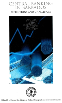 Central Banking in Barbados : reflections and challenges